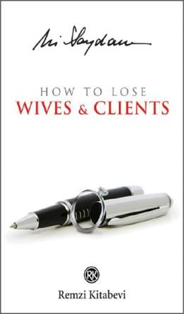 How to Lose Wives and Clients kitap kapağı