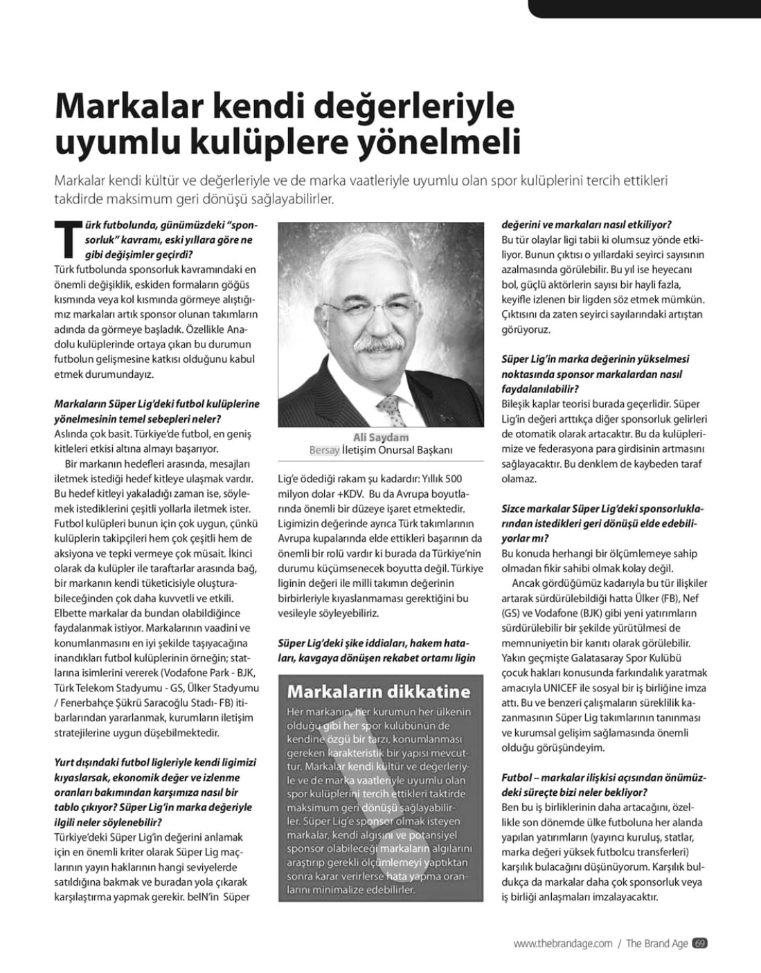 Brand Age dergisinde Ali Saydam'ın “Markalar Kendi Değerleriyle Uyumlu Kulüplere Yönelmeli” başlıklı yazısı